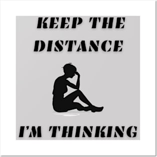 Keep the distance i'm thinking. Posters and Art